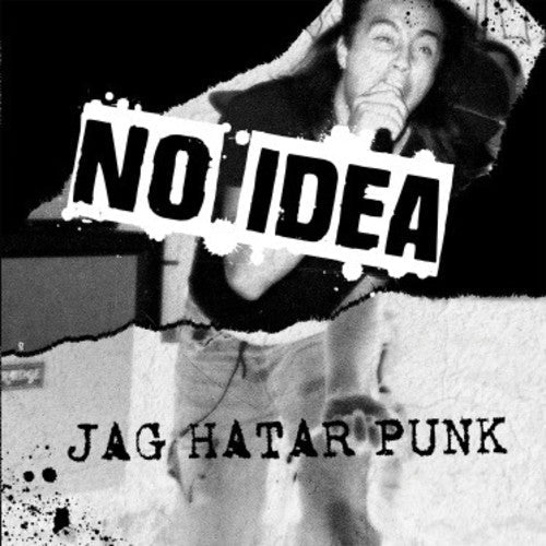 No Idea - No Idea - Jag Hatar Punk