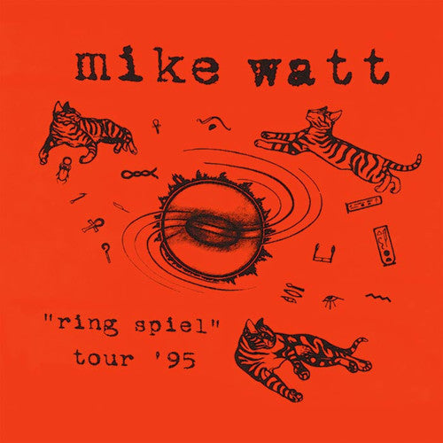 Mike Watt - Mike Watt - Ring Spiel Tour 95