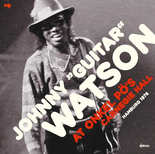 Johnny Watson - Johnny Watson - At Onkel Po's Carnegie Hall Hamburg