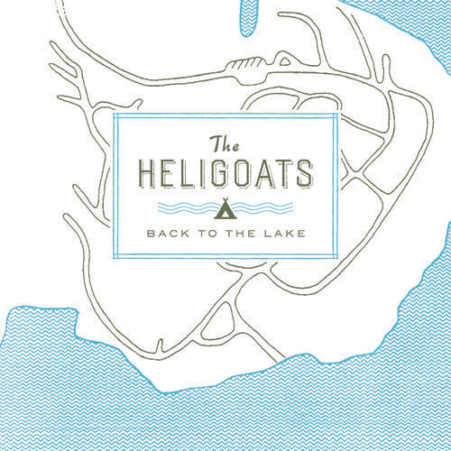 The Heligoats - The Heligoats - Back To The Lake