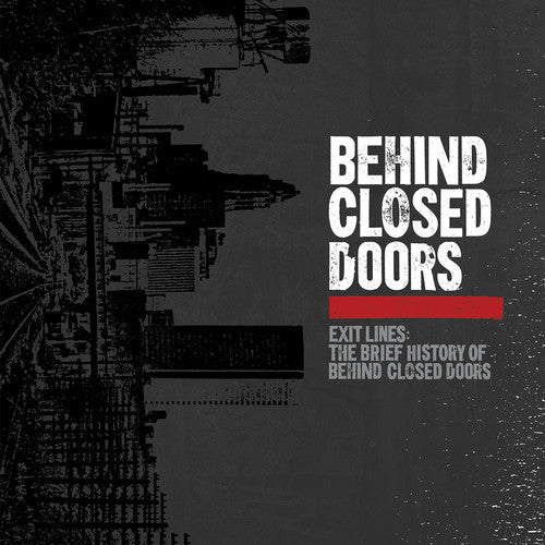Behind Closed Doors - Behind Closed Doors - Exit Lines: Brief History Of Behind Closed Doors