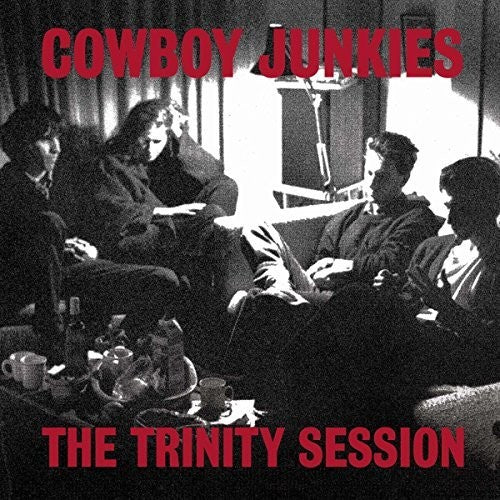 Cowboy Junkies - Cowboy Junkies - Trinity Session