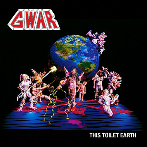 GWAR - GWAR - This Toilet Earth