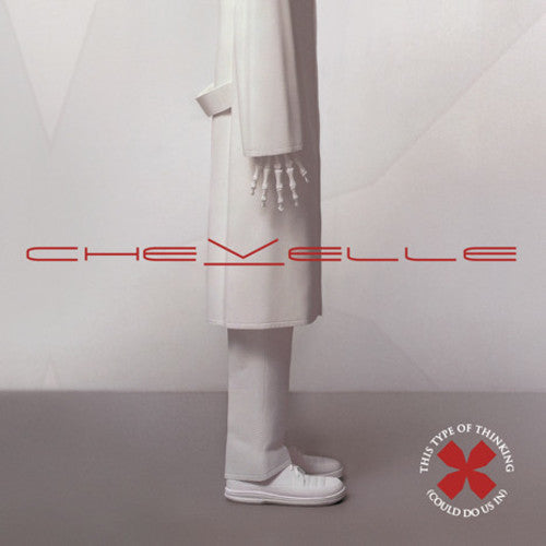 Chevelle - Chevelle - This Type Of Thinking (Could Do Us In)