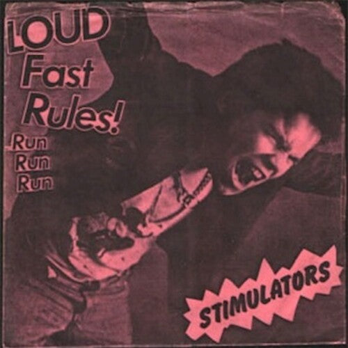 Stimulators - Stimulators - Loud Fast Rules!