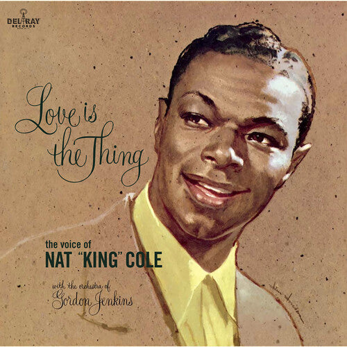 Nat King Cole - Nat King Cole - Love Is The Thing