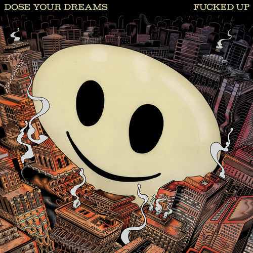 Fucked Up - Fucked Up - Dose Your Dreams
