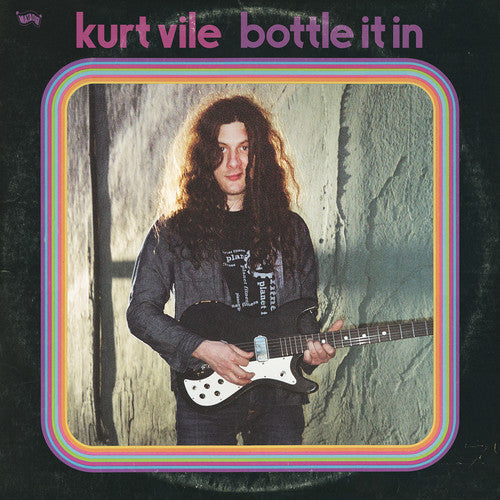 Kurt Vile - Kurt Vile - Bottle It In