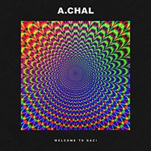 A.Chal - A.Chal - Welcome To Gazi