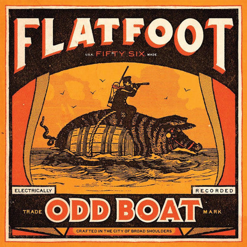 Flatfoot 56 - Flatfoot 56 - Odd Boat