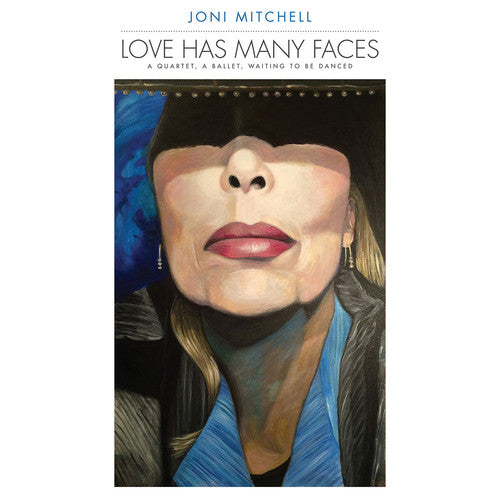 Joni Mitchell - Joni Mitchell - Love Has Many Faces: A Quartet A Ballet Waiting To Be Danced [8LP]