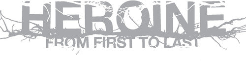 From First to Last - From First to Last - Heroine