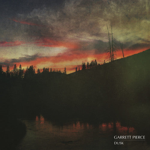 Garrett Pierce - Garrett Pierce - Dusk