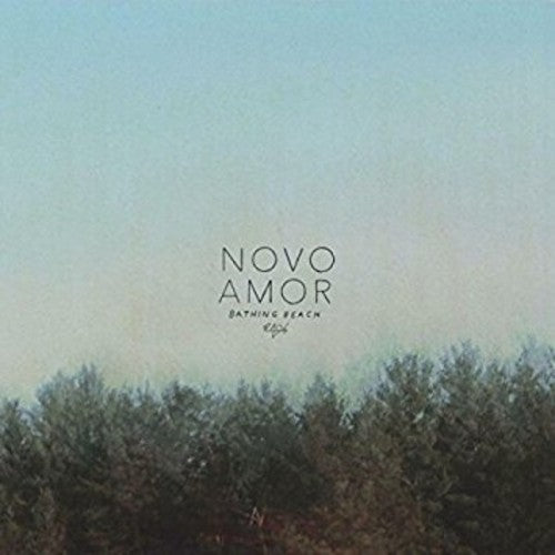 Novo Amor - Novo Amor - Bathing Beach