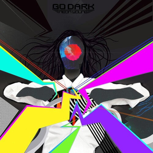 Go Dark - Go Dark - Neon Young