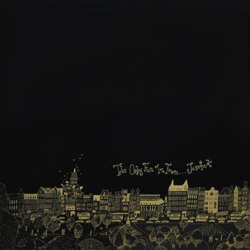 Josef K - Josef K - Only Fun In Town