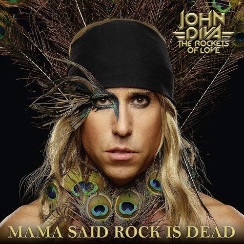 John Diva & Rockets of Love - John Diva & Rockets of Love - Mama Said Rock Is Dead