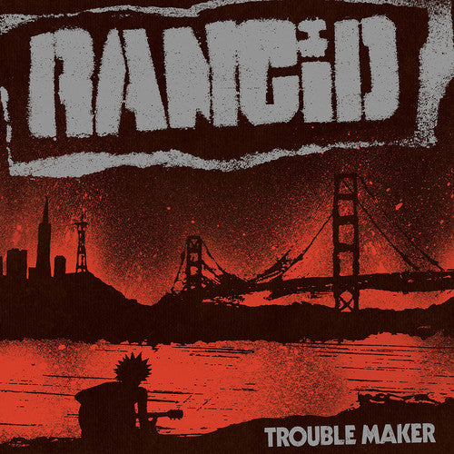 Rancid - Rancid - Trouble Maker