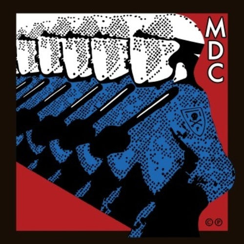 M.D.C. - M.D.C. - Millions Of Dead Cops - East Bay Ray & Klaus Flour