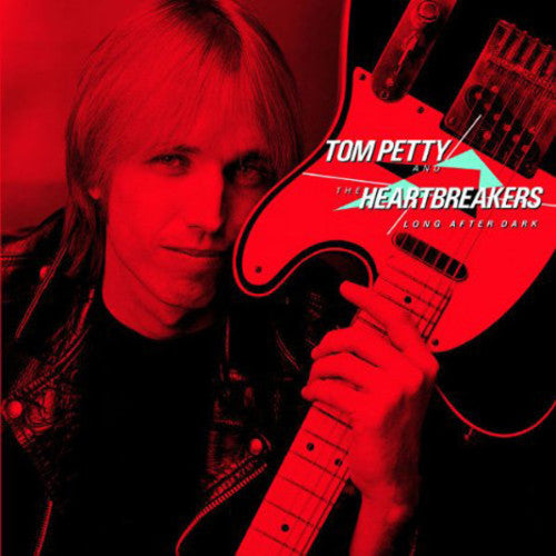 Tom Petty & The Heartbreakers and Long After Dark