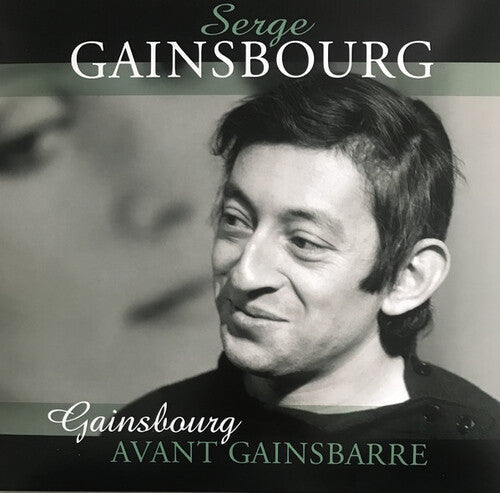 Serge Gainsbourg - Serge Gainsbourg - Avant Gainsbarre