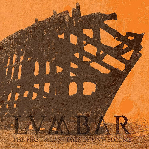 Lumbar - Lumbar - First And Last Days Of Unwelcome