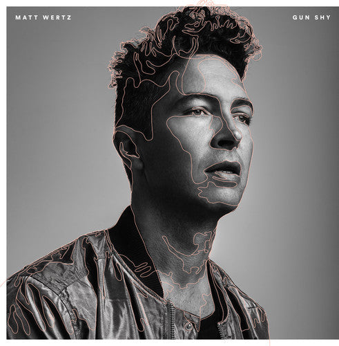 Matt Wertz - Matt Wertz - Gun Shy