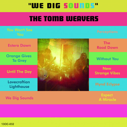 The Tomb Weavers - The Tomb Weavers - We Dig Sounds