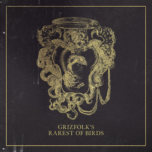 Grizfolk - Grizfolk - Rarest Of Birds