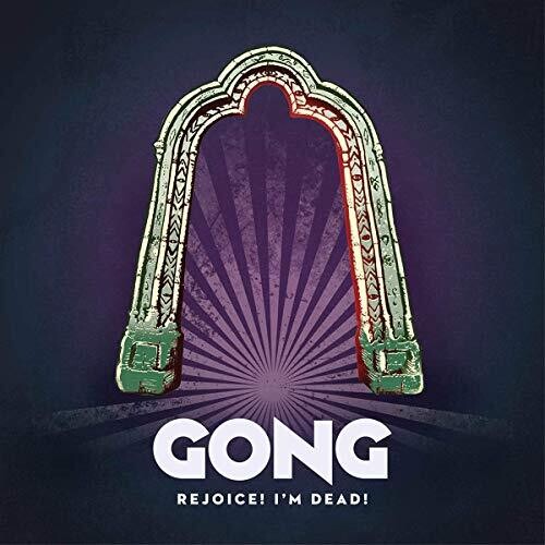 Gong - Gong - Rejoice! I'm Dead!