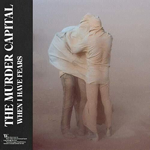 Murder Capital - Murder Capital - When I Have Fears