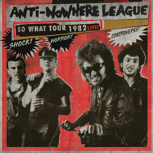The Anti-Nowhere League - The Anti-Nowhere League - So What Tour 1982 Live!