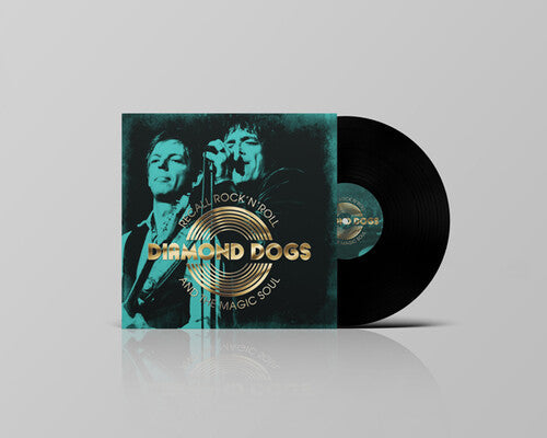 Diamond Dogs - Diamond Dogs - Recall Rock N Roll And The Magic Soul