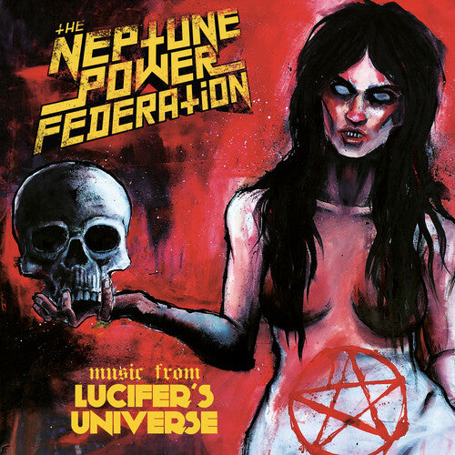 Neptune Power Federation - Neptune Power Federation - Neptune Power Federation - Lucifer's Universe