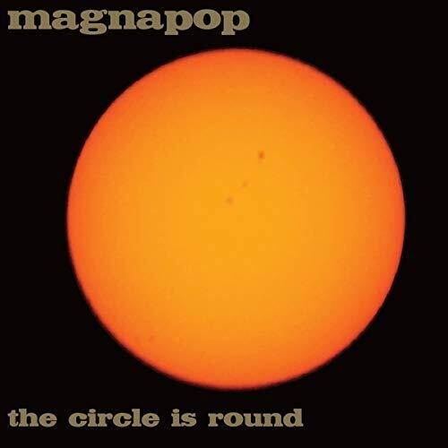 Magnapop - Magnapop - Circle Is Round