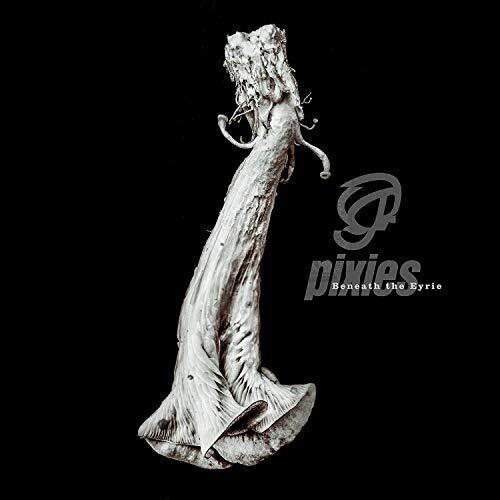 Pixies - Pixies - Beneath The Eyrie