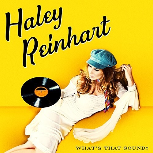 Haley Reinhart - Haley Reinhart - What's That Sound?