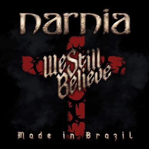 Narnia - Narnia - We Still Believe - Made In Brazil