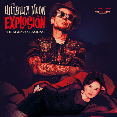 The Hillbilly Moon Explosion - The Hillbilly Moon Explosion - Sparky Sessions