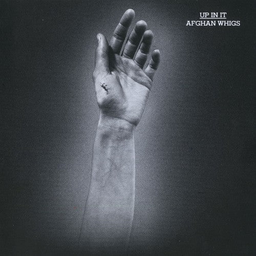 The Afghan Whigs - The Afghan Whigs - Up In It