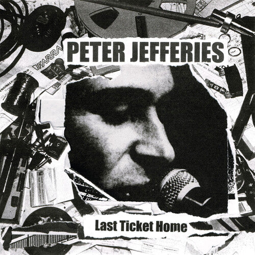 Peter Jefferies - Peter Jefferies - Last Ticket Home