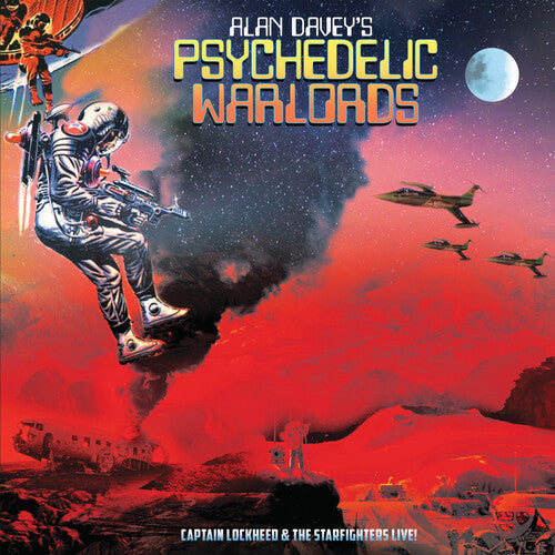 Alan Davey's Psychedelic Warlords - Alan Davey's Psychedelic Warlords - Captain Lockheed And The Starfighters Live!