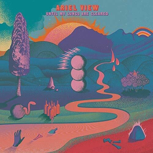 Ariel View - Ariel View - Until My Lungs Are Cleared