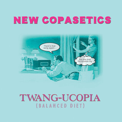 New Copasetics - New Copasetics - Twang-ucopia (Balanced Diet)