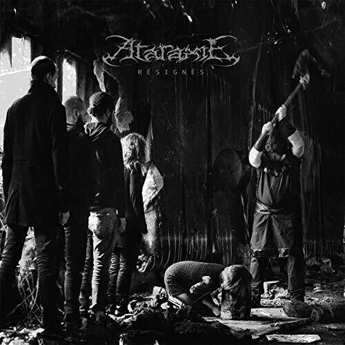 Ataraxie - Ataraxie - Resignes