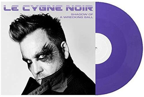Le Cygne Noir - Le Cygne Noir - Shadow Of A Wrecking Ball