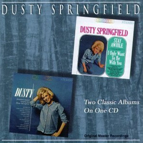 Dusty Springfield - Dusty Springfield - Stay Awhile - I Only Want To Be With You