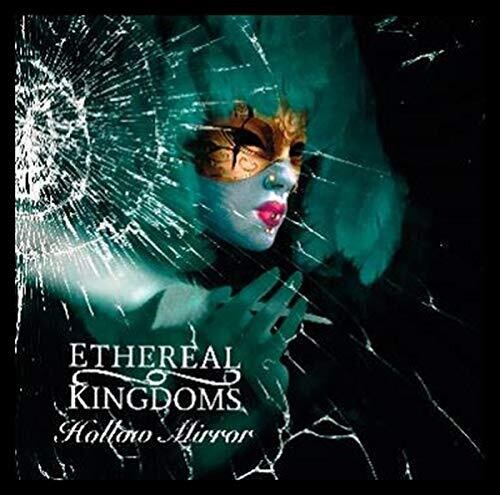 Ethereal Kingdoms - Ethereal Kingdoms - Hollow Mirror