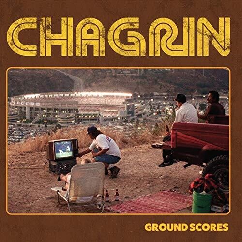 Chagrin - Chagrin - Ground Scores