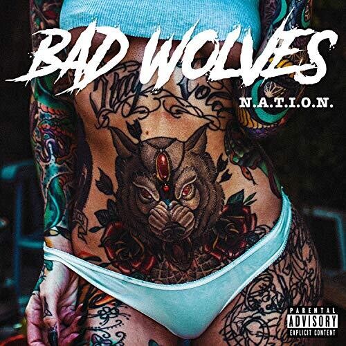 Bad Wolves - Bad Wolves - N.a.t.i.o.n.